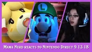 Mama Nerd Reacts to Nintendo Direct 9.13.18