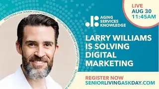 Crafting an Integrated Marketing Strategy for Senior Living Seekers and Adult Decision-Makers