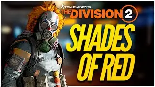 Shades of  Red: What's New in Division 2 S6!