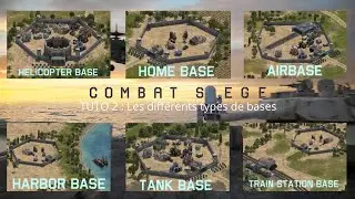 TUTO#2 - The different types of bases - Combat Siège