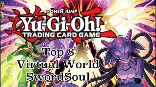 Yu-Gi-Oh! Regional Top 8 Virtual World Swordsoul by Steven Outley