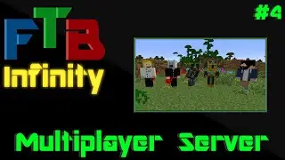 FTB Infinity |MULTIPLAYER| #4 - Official First World!