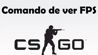 Comando para ver los FPS en CSGO