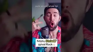 Kdyby STEIN27 zpíval Rock