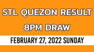3rd draw, STL QUEZON 8pm Result Today stl pares February 27 2022 evening draw result