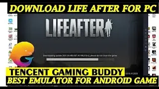 How To Play Life After on PC with Tencent Gaming Buddy