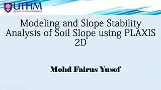 How to model the soil slope  using Plaxis 2D