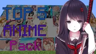 Top5 Anime Texture Packs 【Minecraft】