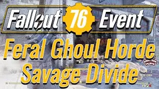 Fallout 76 Event: Feral Ghoul Horde - Savage Divide - Solo