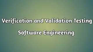 What is Verification and Validation Testing |Verification Vs Validation | Software Engineering