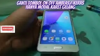 Solusi Tombol On Off Amblas/ Keras J2 Prime Tanpa Modal
