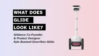 Glide Product Walk-Through - The AI Guide For Blind and Low Vision