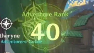 Adventure Rank 40 || Genshin impact