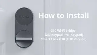 How to Install the Lockin Smart Lock G30（EUR Version）
