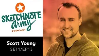 Scott H. Young visualizes learning - SE11/EP13