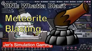 Whatta Blast #45 Meteorite Blasting