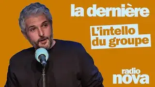 "L’intello du groupe" : la chronique de Pierre-Emmanuel Barré dans "La dernière"