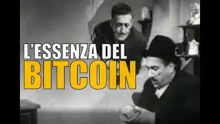 L'ESSENZA DEL BITCOIN. Quello che i politici e i banchieri non ti dicono..