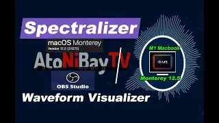 Spectralizer l Waveform Visualizer for M1 MacOS Monterey version 12.5