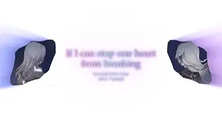 Chevy x Pealeaf | If I can stop one heart from breaking [Fan made lyrics video] | #158
