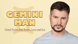 Gemini Man: Good Traits, Bad Traits, Love and Sex