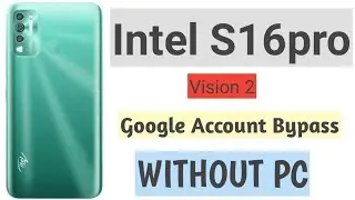 Itel S16 pro(vision2) Frp Bypass  Without Pc