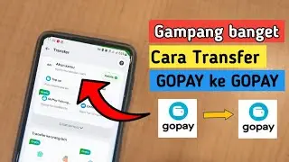 Cara Transfer Gopay ke Gopay