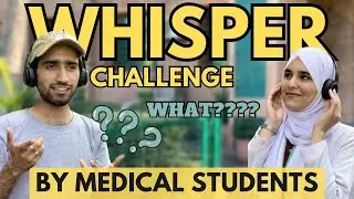 Whisper Challenge by MBBS Students | Medical Edition | Khyber Medical College