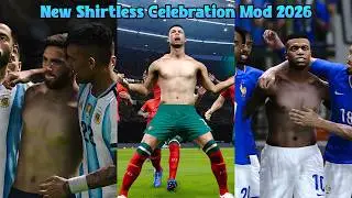 New Shirtless Celebration Mod 2026 + Instalation - PES 2021 & Football Life 2026