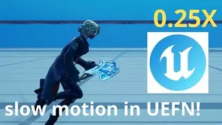 how to slow down Fortnite! UEFN tutorial