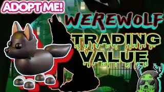 WEREWOLF TRADING VALUE IN ADOPT ME!