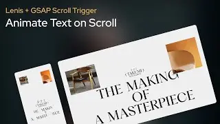 Make Your Text Dance! Effortless Scroll-Triggered Animations with GSAP and Lenis