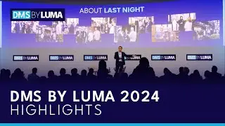 DMS by LUMA 2024 Highlights