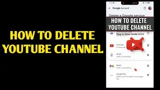 How to delete youtube channel | How to delete YouTube channel permanently