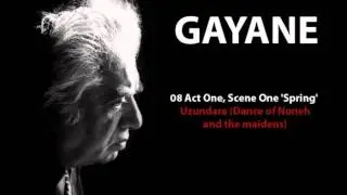 Aram Khachaturyan - Gayane - 08 Act One, Scene One 'Spring' - Uzundara