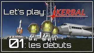 FR [Let's Play] Kerbal ! 01: le commencement