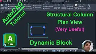 How to Create Structural Column Plan View as Dynamic Block in AutoCAD (Design II Simple Tutorial)