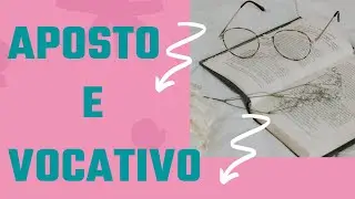 APOSTO e VOCATIVO