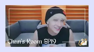 [Bang Chan Live] 190511 Chan's Room EP19 *with wj*