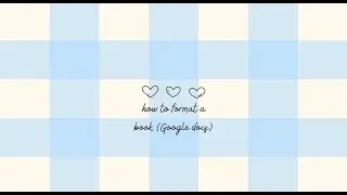 How to format your book (Google docs)