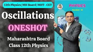 Oscillation Oneshot | Class 12th Physics |
