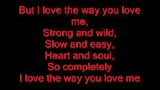 john michael montgomery - i love the way you love me lyrics !!!!