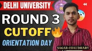 DELHI UNIVERSITY ROUND 3 CUTOFF 🔥FREEZE AND FLOAT✅ | Orientation Day