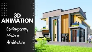 Architectural 3d Animation: Contemporary Modern Architectural Style