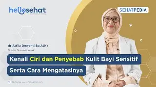 Kenali Ciri dan Penyebab Kulit Bayi Sensitif Serta Cara Mengatasinya