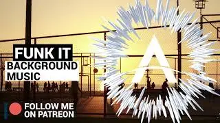 Pop Background Music for Videos / Funk It - by Alex MakeMusic