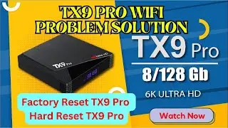 How to Factory Reset TX9 Pro How to Hard Reset TX9 Pro Android tv Box Hard Reset Smart TV Box Reset