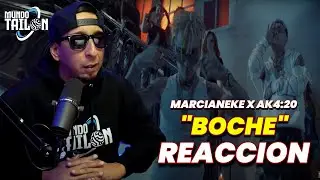 BOCHE (REACCION) - AK4:20 FT MARCIANEKE ( PRODBY LOUKI )