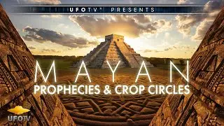 ANCIENT ALIENS – MAYAN PROPHECIES AND CROP CIRCLES – THE SUMERIAN CONNECTION - The Movie