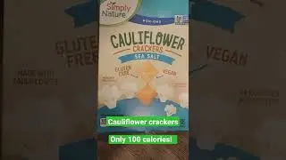 Cauliflower crackers,  44 crackers 100 calories per serving. Available at Aldi! Gluten-free!